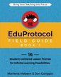 The EduProtocol Field Guide Book 1: 16 Student-Centered Lesson Frames for Infinite Learning Possibilities - Paperback