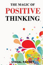 The Magic of Positive Thinking - Paperback