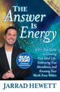 The Answer Is Energy: A Thirty-Day Guide to Creating Your Ideal Life, Embracing True Abundance, and Knowing Your Worth from Within - Paperback