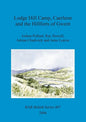 Lodge Hill Camp, Caerleon and the Hillforts of Gwent - Paperback