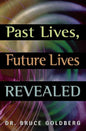 Past Lives, Future Lives Revealed - Paperback
