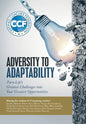 Adversity to Adaptability: Turn Life's Greatest Challenges into Your Greatest Opportunities - Hardcover