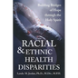 Racial and Ethnic Health Disparities - Paperback