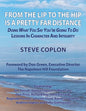 From the Lip to the Hip is a Pretty Far Distance: Doing What You Say You're Going to Do - Lessons in Character and Integrity - Paperback