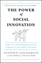 The Power of Social Innovation: How Civic Entrepreneurs Ignite Community Networks for Good - Hardcover