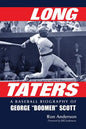 Long Taters: A Baseball Biography of George Boomer Scott - Paperback