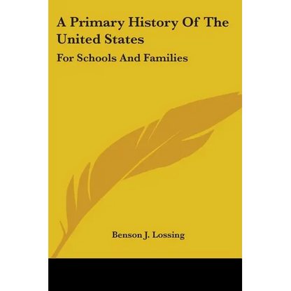 A Primary History Of The United States: For Schools And Families - Paperback