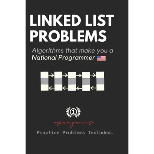 Linked List Problems: For Interviews and Competitive Programming - Paperback