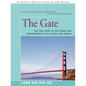 The Gate: The True Story of the Design and Construction of the Golden Gate Bridge - Paperback