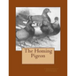 The Homing Pigeon - Paperback