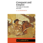 Conquest and Empire: The Reign of Alexander the Great - Paperback