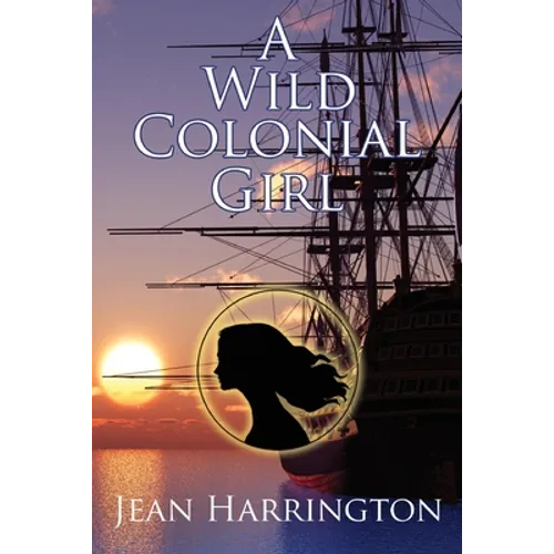 A Wild Colonial Girl - Paperback