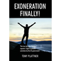 EXONERATION FINALLY! The true story of a Vietnam reporter's fight to prevent conviction by the US government - Hardcover