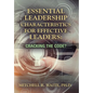 Essential Leadership Characteristics for Effective Leaders: Cracking the Code? - Hardcover
