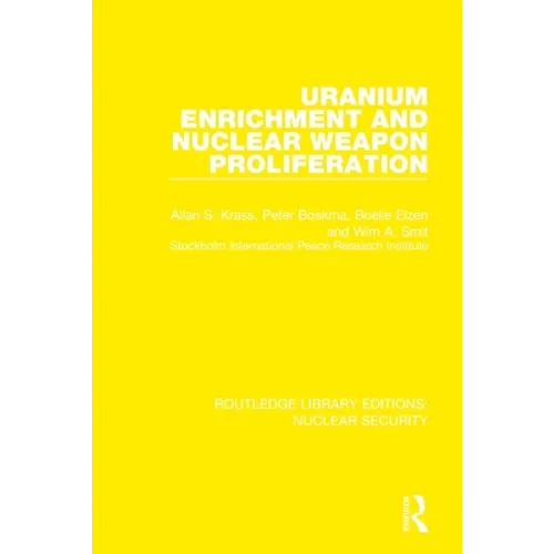 Uranium Enrichment and Nuclear Weapon Proliferation - Paperback
