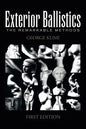Exterior Ballistics: The Remarkable Methods - Paperback