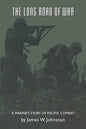 The Long Road of War: A Marine's Story of Pacific Combat - Paperback