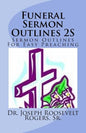 Funeral Sermon Outlines 2S: Sermon Outlines For Easy Preaching - Paperback