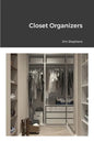Closet Organizers - Paperback
