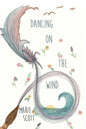Dancing on the Wind - Paperback
