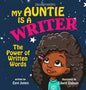 My Auntie Is A Writer: The Power Of Written Words - Hardcover