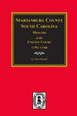 Spartanburg County, South Carolina Minutes of the County Court, 1785-1799. - Paperback