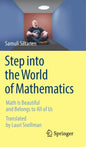 Step Into the World of Mathematics: Math Is Beautiful and Belongs to All of Us - Hardcover