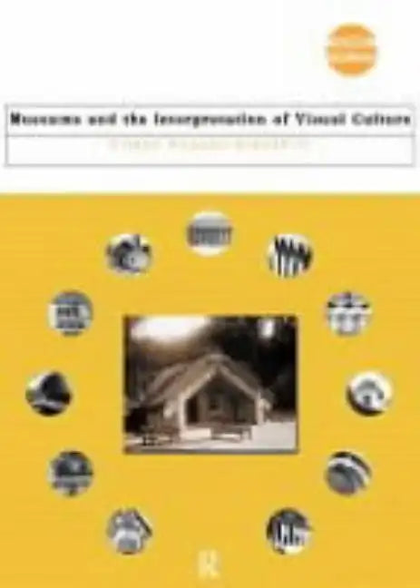 Museums and the Interpretation of Visual Culture - Paperback