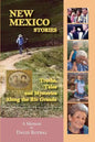 New Mexico Stories: Truths, Tales and Mysteries from Along the Río Grande - Paperback