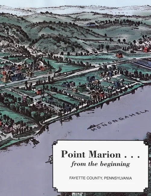 Point Marion...From the Beginning - Paperback