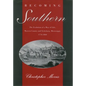 Becoming Southern: The Evolution of a Way of Life, Warren County and Vicksburg, Mississippi, 1770-1860 - Paperback