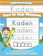 Kaden Letter Tracing for Kids Trace my Name Workbook: Tracing Books for Kids ages 3 - 5 Pre-K & Kindergarten Practice Workbook - Paperback