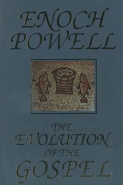 The Evolution of the Gospel: A New Translation of the First Gospel with Commentary and Introductory Essay - Paperback