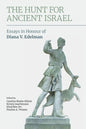 The Hunt for Ancient Israel: Essays in Honour of Diana V. Edelman - Paperback