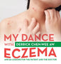 My Dance with Eczema: And 80 Lessons for the Patient and the Doctor - Hardcover