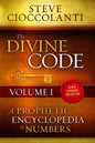 The Divine Code-A Prophetic Encyclopedia of Numbers, Volume I: 1 to 25 - Paperback