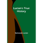 Lucian's True History - Paperback