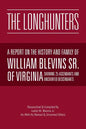 The Longhunters: A Report on the History and Family of William Blevins Sr. of Virginia - Paperback