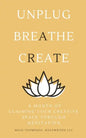 A Month of Claiming Your Creative Space Through Meditation - Paperback