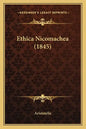 Ethica Nicomachea (1845) - Paperback