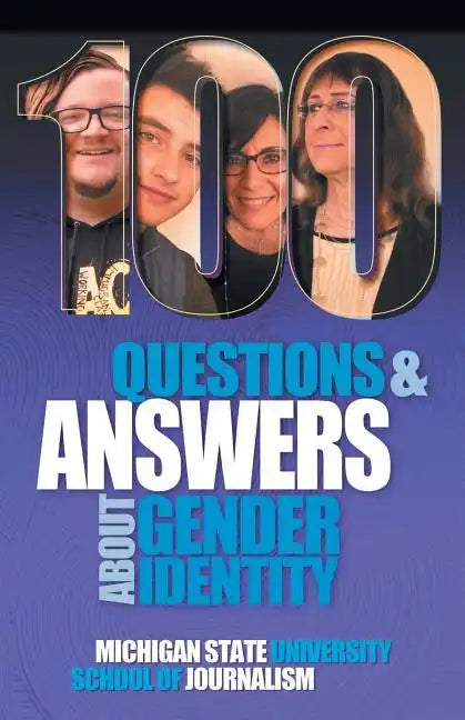 100 Questions and Answers About Gender Identity: The Transgender, Nonbinary, Gender-Fluid and Queer Spectrum - Paperback