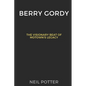 Berry Gordy: The Visionary Beat of Motown's Legacy - Paperback