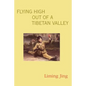 Flying High Out of a Tibetan Valley - Paperback