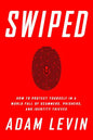 Swiped: How to Protect Yourself in a World Full of Scammers, Phishers, and Identity Thieves - Paperback