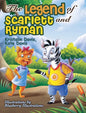 The Legend of Scarlett and Ryman - Hardcover