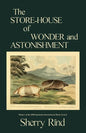 The Store-House of Wonder and Astonishment - Paperback
