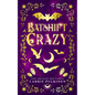 Batshift Crazy: A Frightfully Funny Paranormal Romantic Comedy - Paperback