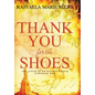 Thank You for the Shoes: the story of an extraordinary ordinary man - Hardcover