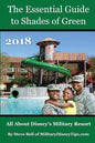 The Essential Guide to Shades of Green 2018: Your Guide to Walt Disney World's Military Resort - Paperback