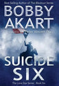 Suicide Six: Post Apocalyptic Emp Survival Fiction - Hardcover
